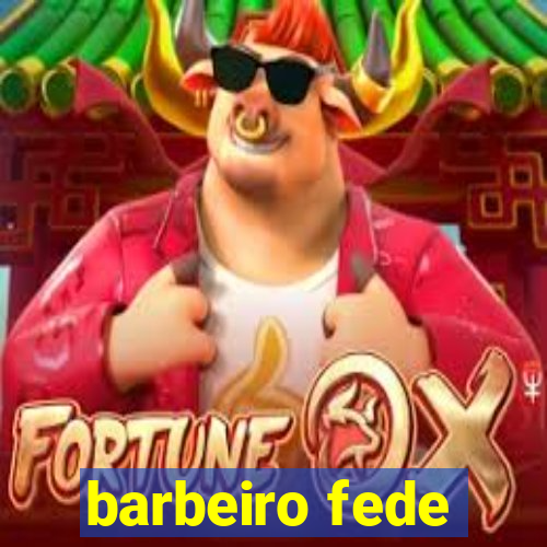 barbeiro fede